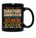 Being A Sharepoint Administrator Is Easy Black Coffee Mug, Gift Coffee Mug - Black