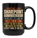 Being A Sharepoint Administrator Is Easy Black Coffee Mug, Gift Coffee Mug