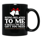 Being Related To Me Funny Christmas Family Xmas Black Coffee Mug - Black