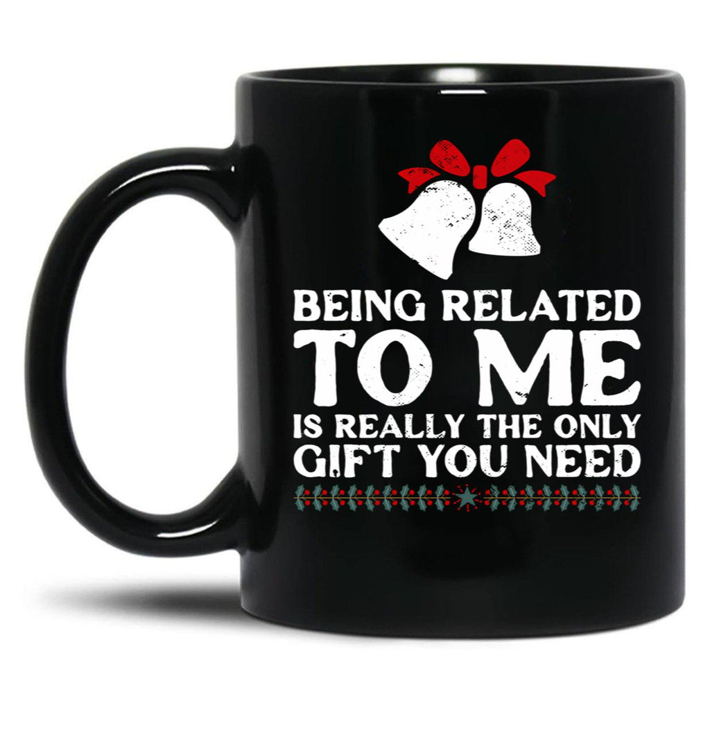 Being Related To Me Funny Christmas Family Xmas Black Coffee Mug