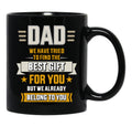 Belong Best Fathers Day Tried Dad Find To Black Coffee Mug - Black