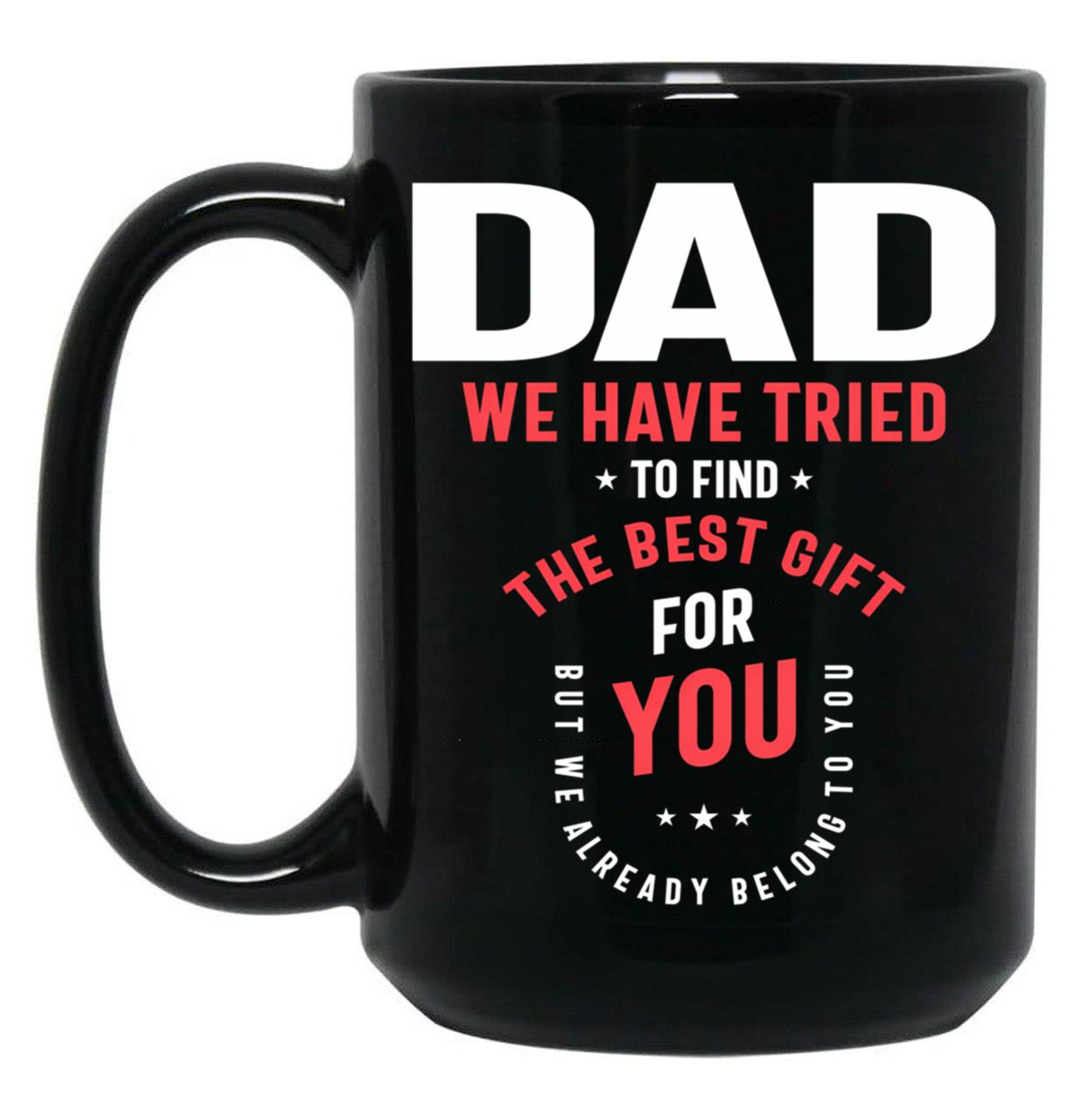 Belonging To Dad - A Funny Father'S Day Black Coffee Mug