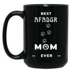 Best Afador Mom Ever Black Coffee Mug, Gift Coffee Mug