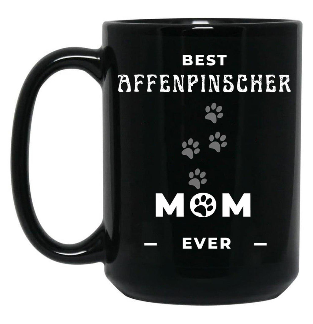 Best Affenpinscher Mom Ever Black Coffee Mug, Gift Coffee Mug