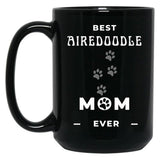 Best Airedoodle Mom Ever Black Coffee Mug, Gift Coffee Mug