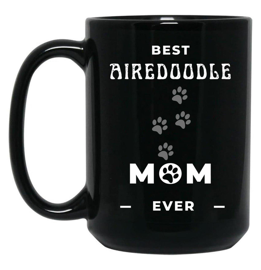 Best Airedoodle Mom Ever Black Coffee Mug, Gift Coffee Mug