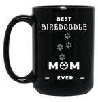 Best Airedoodle Mom Ever Black Coffee Mug, Gift Coffee Mug