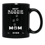 Best Auggie Mom Ever Black Coffee Mug, Gift Coffee Mug - Black