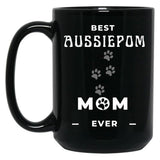 Best Aussiepom Mom Ever Black Coffee Mug, Gift Coffee Mug