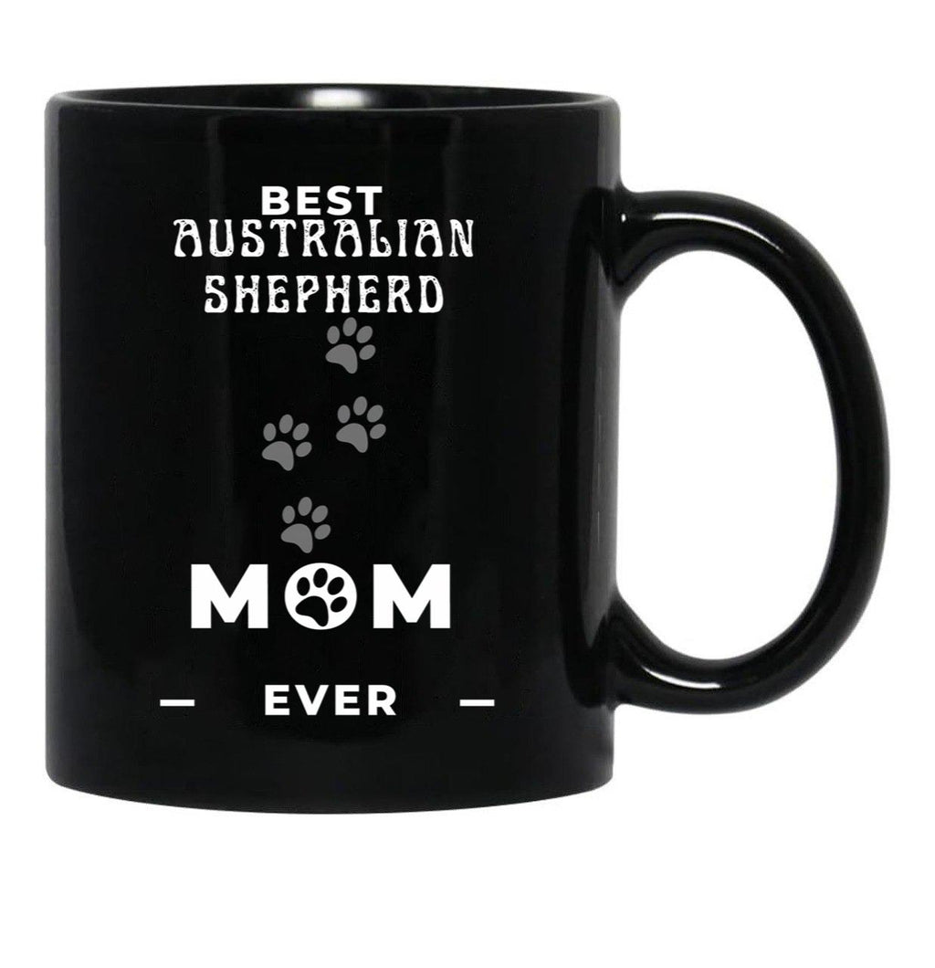Best Australian Shepherd Mom Ever Black Coffee Mug, Gift Coffee Mug - Black
