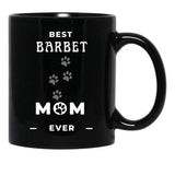 Best Barbet Mom Ever Black Coffee Mug, Gift Coffee Mug - Black