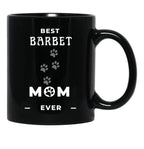 Best Barbet Mom Ever Black Coffee Mug, Gift Coffee Mug - Black