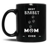 Best Barbet Mom Ever Black Coffee Mug, Gift Coffee Mug - Black