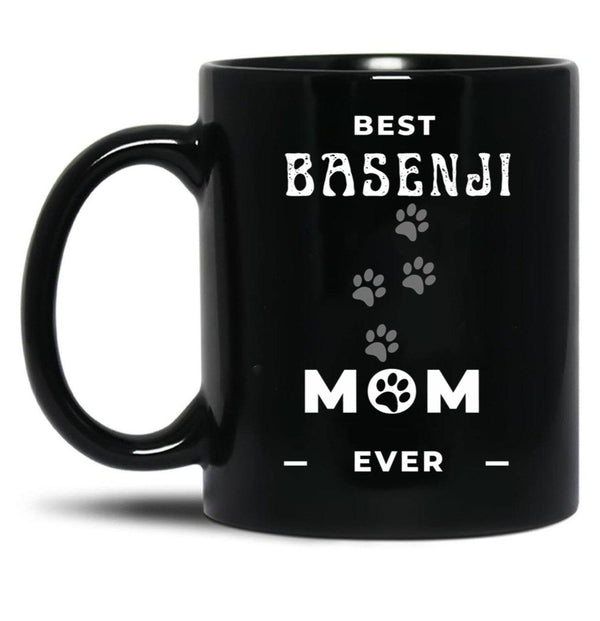 Best Basenji Mom Ever Black Coffee Mug, Gift Coffee Mug - Black