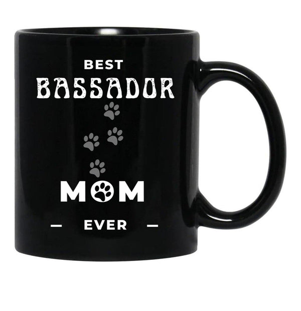 Best Bassador Mom Ever Black Coffee Mug, Gift Coffee Mug - Black