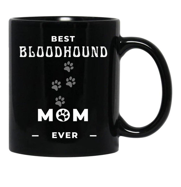 Best Bloodhound Mom Ever Black Coffee Mug, Gift Coffee Mug - Black