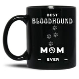 Best Bloodhound Mom Ever Black Coffee Mug, Gift Coffee Mug - Black