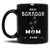 Best Borador Mom Ever Black Coffee Mug, Gift Coffee Mug - Black