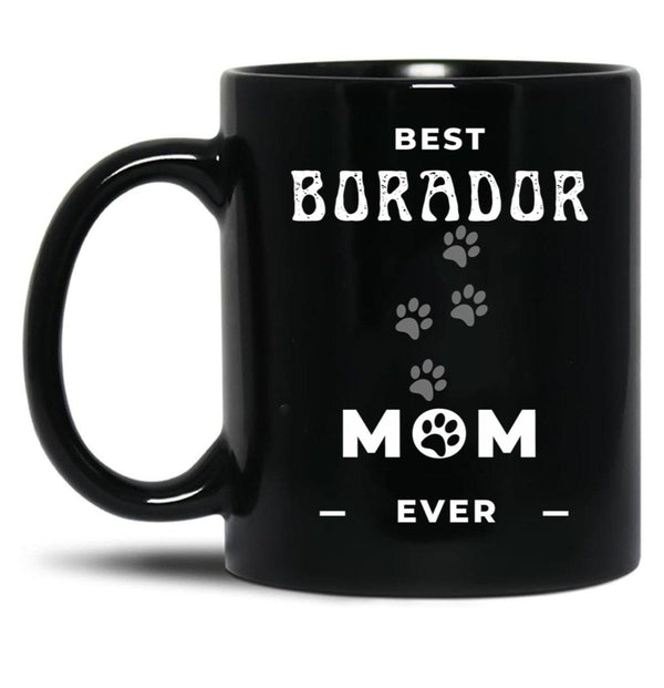 Best Borador Mom Ever Black Coffee Mug, Gift Coffee Mug - Black