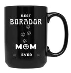 Best Borador Mom Ever Black Coffee Mug, Gift Coffee Mug