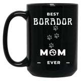 Best Borador Mom Ever Black Coffee Mug, Gift Coffee Mug
