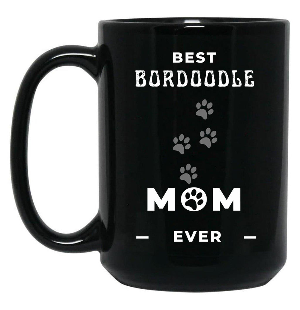 Best Bordoodle Mom Ever Black Coffee Mug, Gift Coffee Mug