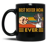 Best Boxer Mom Ever Black Coffee Mug, Gift Coffee Mug - Black