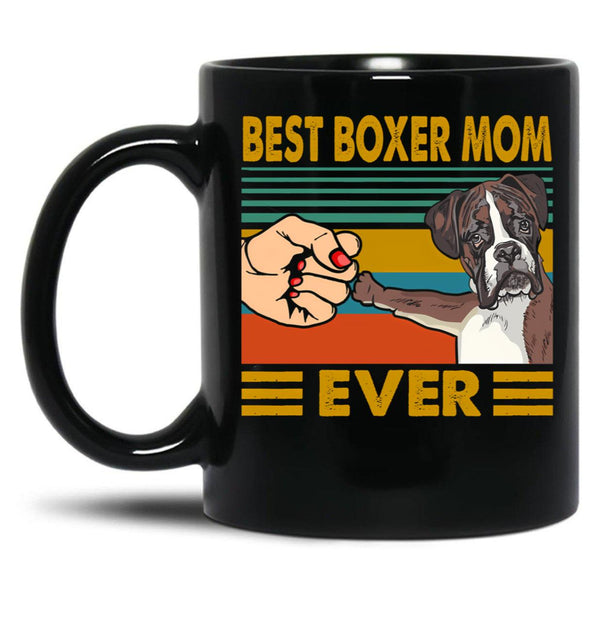 Best Boxer Mom Ever Black Coffee Mug, Gift Coffee Mug - Black