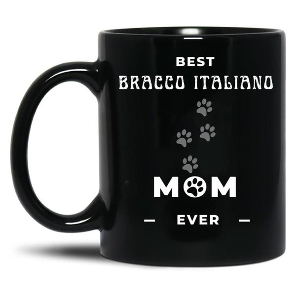Best Bracco Italiano Mom Ever Black Coffee Mug, Gift Coffee Mug - Black