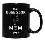 Best Bullador Mom Ever Black Coffee Mug, Gift Coffee Mug - Black