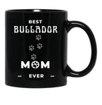 Best Bullador Mom Ever Black Coffee Mug, Gift Coffee Mug - Black