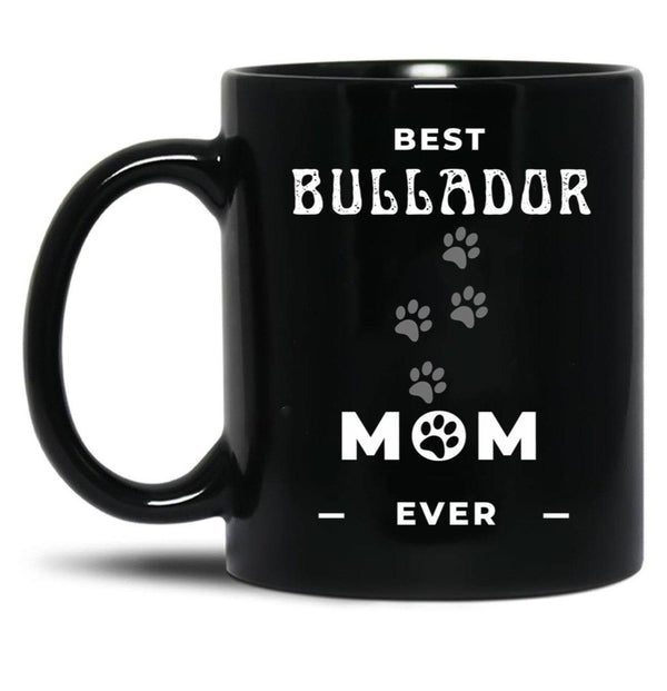 Best Bullador Mom Ever Black Coffee Mug, Gift Coffee Mug - Black