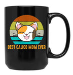 Best Calico Mom Ever Cute Calico Cat Lover Black Coffee Mug, Gift Coffee Mug