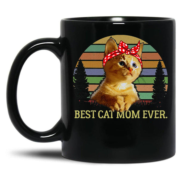 Best Cat Mom Ever T Black Coffee Mug, Gift Coffee Mug - Black