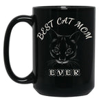 Best Cat Mom Ever Women'S Design For Cat Lover And Funny Mothers Day Black Coffee Mug, Gift Coffee Mug