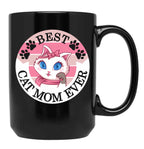 Best Cat Mom Ever (3) Black Coffee Mug, Gift Coffee Mug