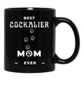 Best Cockalier Mom Ever Black Coffee Mug, Gift Coffee Mug - Black