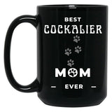 Best Cockalier Mom Ever Black Coffee Mug, Gift Coffee Mug