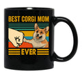 Best Corgi Mom Ever Corgi Owner Corgi Lover Funny Corgi Black Coffee Mug, Gift Coffee Mug - Black