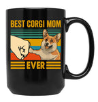 Best Corgi Mom Ever Corgi Owner Corgi Lover Funny Corgi Black Coffee Mug, Gift Coffee Mug