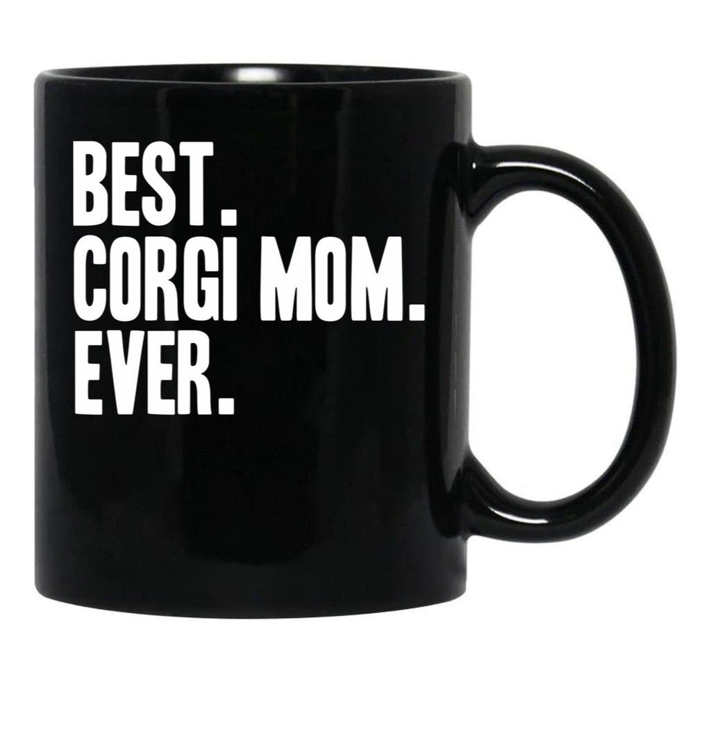 Best Corgi Mom Ever Funny Pet Dog Shirt Black Coffee Mug, Gift Coffee Mug - Black