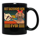 Best Dachshund Mom Ever Dog Lover Owner Black Coffee Mug, Gift Coffee Mug - Black