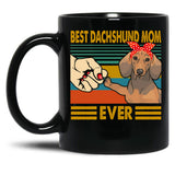 Best Dachshund Mom Ever Dog Lover Owner Black Coffee Mug, Gift Coffee Mug - Black