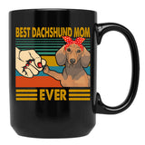 Best Dachshund Mom Ever Dog Lover Owner Black Coffee Mug, Gift Coffee Mug