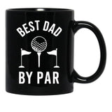Best Dad By Par Golfer Daddy For Fathers Day Sportive Dad Best Dad Ever Black Coffee Mug, Gift Coffee Mug - Black