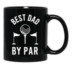 Best Dad By Par Golfer Daddy For Fathers Day Sportive Dad Best Dad Ever Black Coffee Mug, Gift Coffee Mug - Black