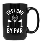 Best Dad By Par Golfer Daddy For Fathers Day Sportive Dad Best Dad Ever Black Coffee Mug, Gift Coffee Mug