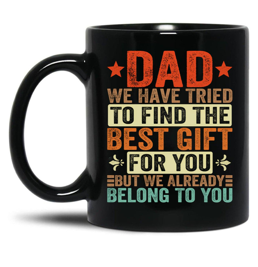 Best Dad Tees Funny Sarcastic Father'S Day 2023 Proud Dad Black Coffee Mug