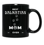 Best Dalmatian Mom Ever Black Coffee Mug, Gift Coffee Mug - Black