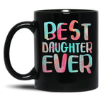 Best Daughter Ever Mother'S Day Black Coffee Mug